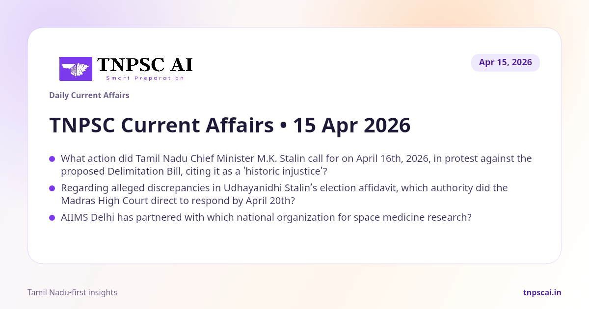 Wednesday, 15 April 2026 TNPSC Current Affairs | TNPSCAI.in