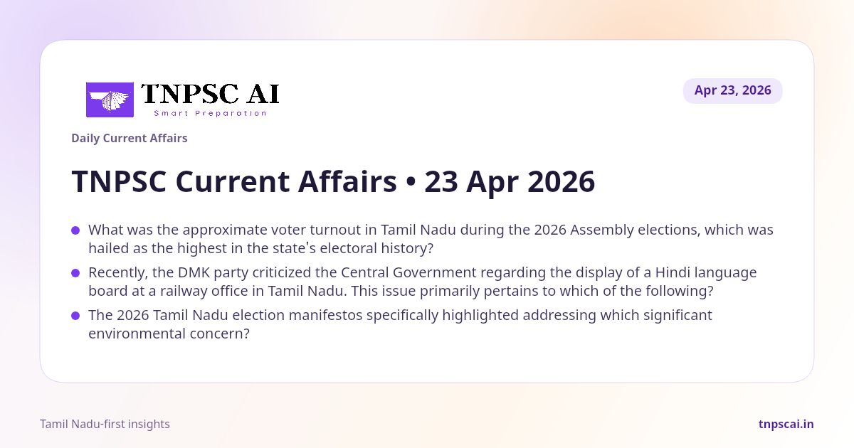 Thursday, 23 April 2026 TNPSC Current Affairs | TNPSCAI.in
